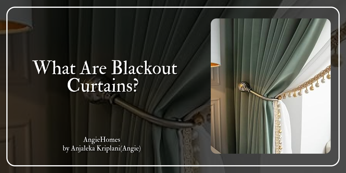 Blackout Curtains: The Perfect Blend of Comfort, Style & Privacy – ANGIE HOMES